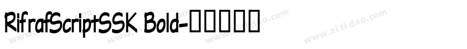 RifrafScriptSSK Bold字体转换